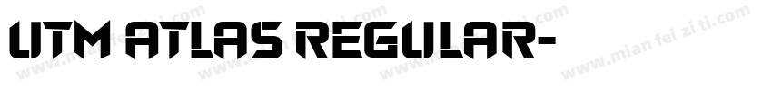 UTM Atlas Regular字体转换